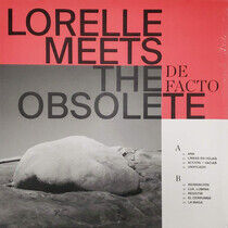 Lorelle Meets the Obsolet - De Facto