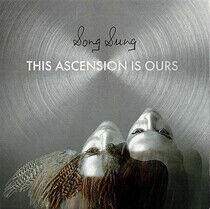 Song Sung - This Ascension is Ours