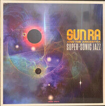 Sun Ra & His Arkestra - Super-Sonic Jazz -Hq-