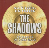 Shadows - All Killers No Fillers