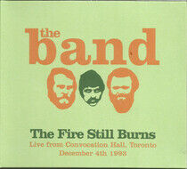 Band - Fire Still Burns
