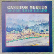 Melton, Carlton - Where This Leads