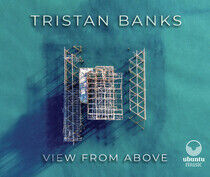 Banks, Tristan - View From Above -Digi-