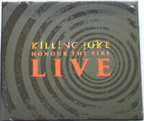 Killing Joke - Honor the Fire Live