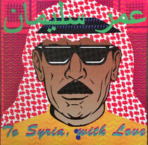 Souleyman, Omar - To Syria, With.. -Lp+CD-