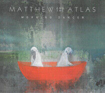 Matthew and the Atlas - Morning Dancer -Digi-