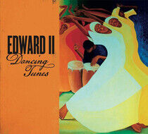 Edward Ii - Dancing Tunes