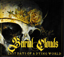 Burial Clouds - Last Days of a Dying..