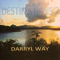 Way, Darryl - Destinations 2