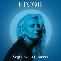 Eivor - Segl Live In Concert