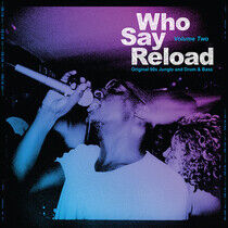 V/A - Who Say Reload Vol.2