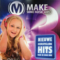 V/A - Make Some Noise Kids 3