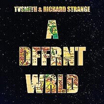 Tv Smith & Richard Strang - A Dffrnt Wrld