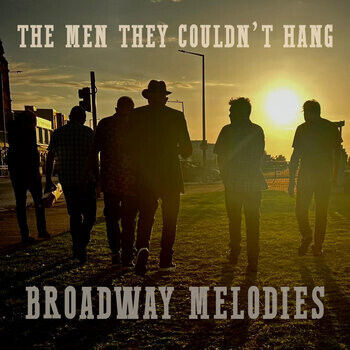 Men They Couldn\'t Hang - Broadway Melodies (A C...