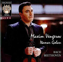 Vengerov, Maxim & Itamar Golan - Bach/Beethoven