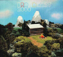 Broadcast 2000 - Broadcast 2000