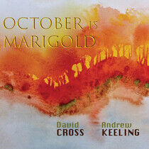 Cross, David & Andrew Kee - October is Marigold