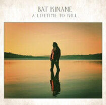 Kinane, Bat - A Lifetime To Kill