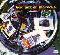 V/A - Acid Jazz On the Rocks