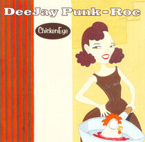 Deejay Punk-Roc - Chicken Eye