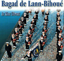 Bagad De Lann-Bihoue - Ar Mor Divent