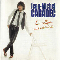 Caradec, Jean-Michel - La Colline Aux Coralines