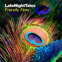Friendly Fires - Late Night Tales -Hq-