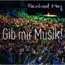 Mey, Reinhard - Gib Mir Musik