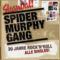 Spider Murhpy Gang - Skandal: 30 Jahre..