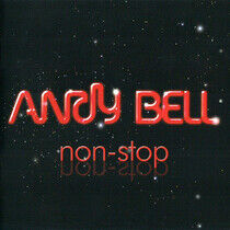 Bell, Andy - Non-Stop