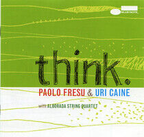 Fresu, Paolo/Uri Caine - Think