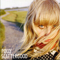 Scattergood, Polly - Polly Scattergood