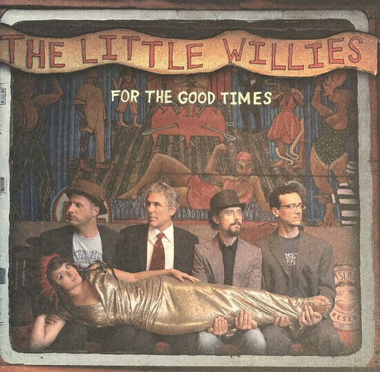 Little Willies - For the Good Times