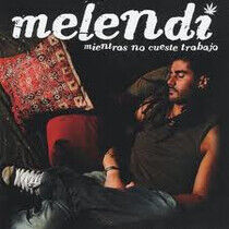 Melendi - Mientras No Cueste..
