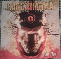 Badd Kharma - On Fire -Coloured-