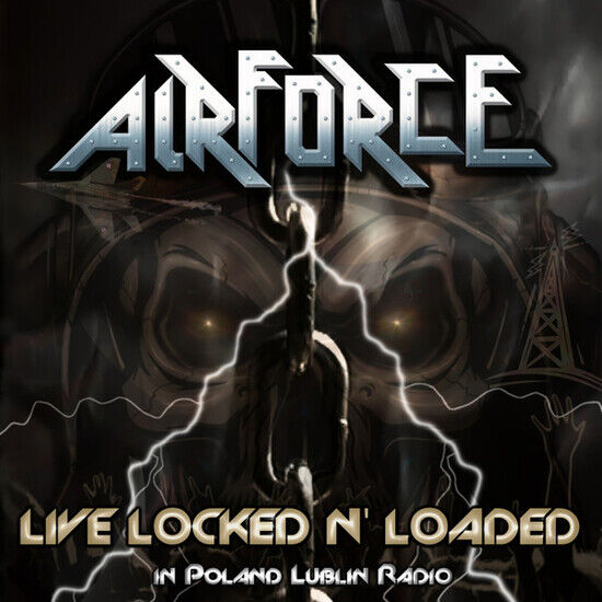 Airforce - Live Locked N\' Loaded..