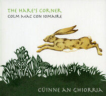 Colm Mac Con Iomaire - The Hares Corner / Cuinne