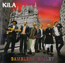 Kila - Gamblers' Ballet