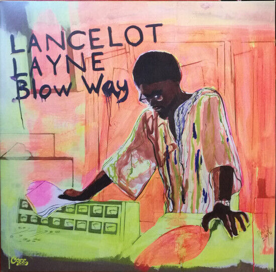 Layne, Lancelot - Blow \'Way -Lp+7"-