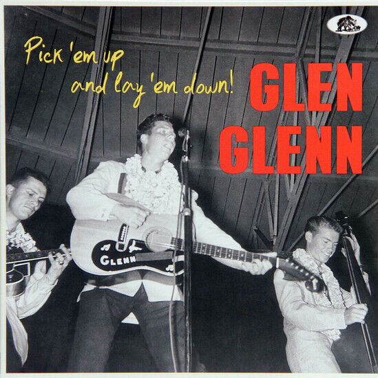 Glenn, Glen - Pick \'Em Up and Lay \'Em..