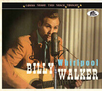 Walker, Billy - Whirlpool:Gonna Shake Thi
