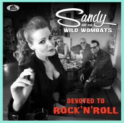 Sandy & the Wild Wombats - Devoted To Rock\'n\'roll