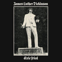 Dickinson, James Luther - Dixie Fried -Reissue-