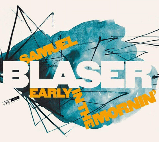 Blaser, Samuel - Early In the Mornin\'