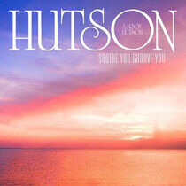 Hutson, Lee - Soothe You Groove You