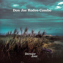 Don Joe Rodeo Combo - Dernier Jour