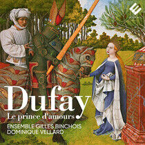 Ensemble Gilles Binchois - Dufay Le Prince D'amours