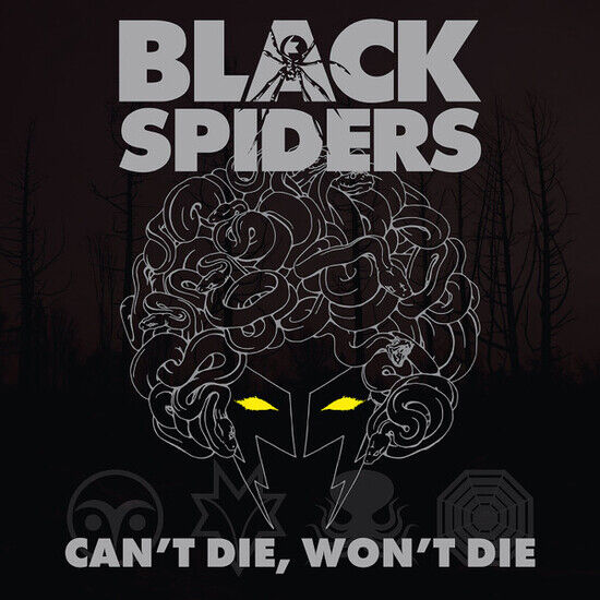 Black Spiders - Can\'t Die, Won\'t Die