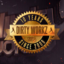 V/A - 10 Years Dirty Workz
