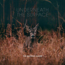 Waiting Game - Underneath the Surface